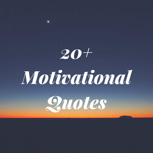 20+ Motivational Quotes For You