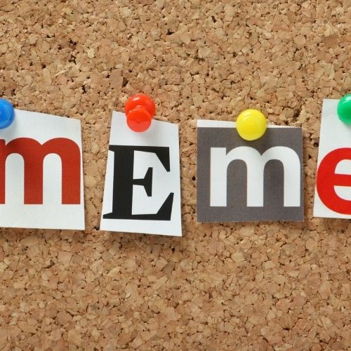 Meme Marketing: The Best Ways to Leverage Them